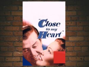 -Close to My Heart (1951)-<br>The Original Movie