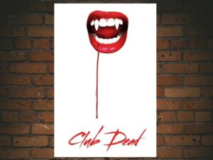 -Club Dead (2015)-<br>The Original Movie