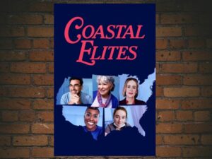 -Coastal Elites (2020)-<br>The Original Movie