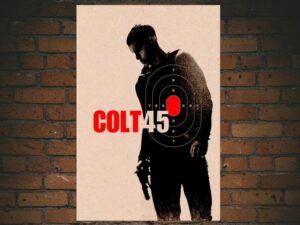 -Colt 45 (2014)-<br>The Original Movie