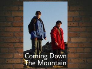 -Coming Down the Mountain (2007)-<br>The Original Movie
