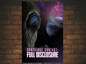 -Conscious Contact: Full Disclosure (2021)-<br>The Original Movie