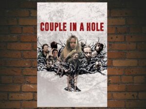 -Couple in a Hole (2015)-<br>The Original Movie
