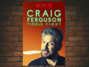 -Craig Ferguson: Tickle Fight (2017)-<br>The Original Movie