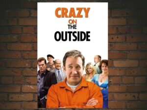 -Crazy on the Outside (2010)-<br>The Original Movie