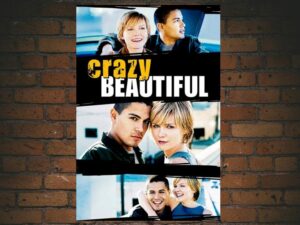 -Crazy/Beautiful (2001)-<br>The Original Movie