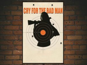 -Cry for the Bad Man (2019)-<br>The Original Movie