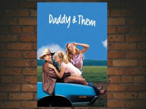 -Daddy and Them (2001)-<br>The Original Movie
