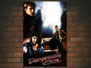 -Dangerously Close (1986)-<br>The Original Movie