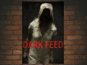 -Dark Feed (2013)-<br>The Original Movie