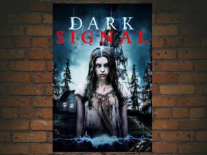 -Dark Signal (2016)-<br>The Original Movie