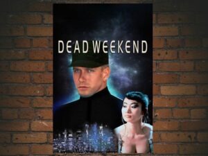 -Dead Weekend (1995)-<br>The Original Movie