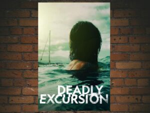 -Deadly Excursion (2019)-<br>The Original Movie