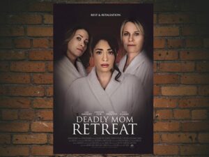 -Deadly Mom Retreat (2021)-<br>The Original Movie