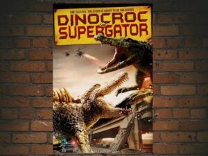 -Dinocroc vs. Supergator (2010)-<br>The Original Movie
