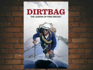 -Dirtbag: The Legend of Fred Beckey (2017)-<br>The Original Movie