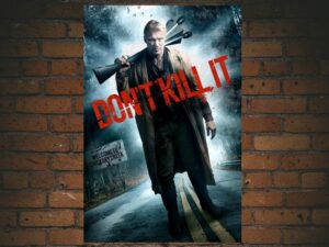 -Dont Kill It (2016)-<br>The Original Movie