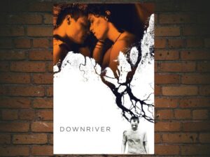 -Downriver (2015)-<br>The Original Movie