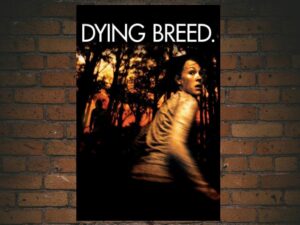 -Dying Breed (2008)-<br>The Original Movie