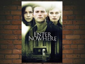 -Enter Nowhere (2011)-<br>The Original Movie