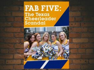 -Fab Five: The Texas Cheerleader Scandal (2008)-<br>The Original Movie