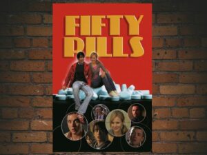 -Fifty Pills (2006)-<br>The Original Movie