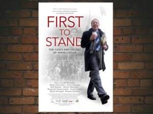 -First to Stand: the Cases and Causes of Irwin Cotler (2021)-<br>The Original Movie