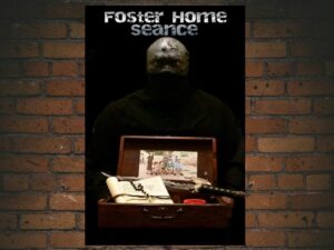 -Foster Home Seance (2018)-<br>The Original Movie