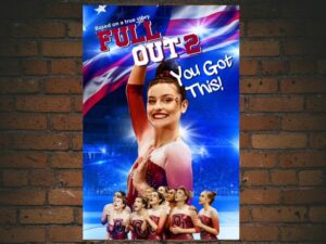 -Full Out 2: You Got This! (2020)-<br>The Original Movie