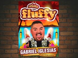 -Gabriel Iglesias: Aloha Fluffy (2013)-<br>The Original Movie