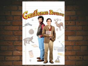 -Gentlemen Broncos (2009)-<br>The Original Movie