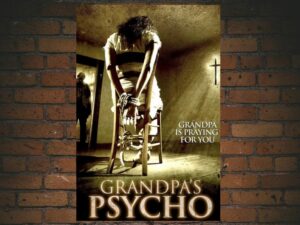 -Grandpas Psycho (2015)-<br>The Original Movie