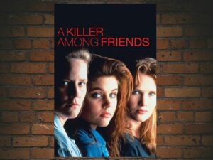 -A Killer Among Friends (1992)-<br>The Original Movie