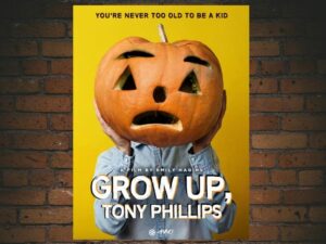 -Grow Up Tony Phillips (2013)-<br>The Original Movie