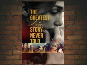-The Greatest Love Story Never Told (2024)-<br>The Original Movie
