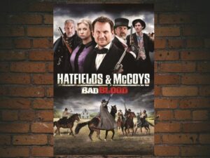 -Hatfields and Mccoys:  Bad Blood (2012)-<br>The Original Movie