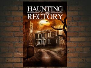 -Haunting at the Rectory (2015)-<br>The Original Movie