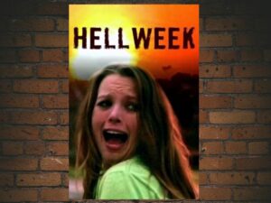 -Hellweek (2010)-<br>The Original Movie