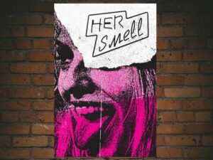 -Her Smell (2018)-<br>The Original Movie