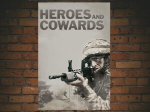 -Heroes and Cowards (2005)-<br>The Original Movie