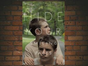 -Hide Your Smiling Faces (2013)-<br>The Original Movie