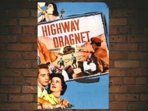 -Highway Dragnet (1954)-<br>The Original Movie
