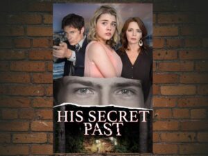 -His Secret Past (2016)-<br>The Original Movie