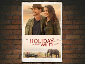 -Holiday in the Wild (2019)-<br>The Original Movie