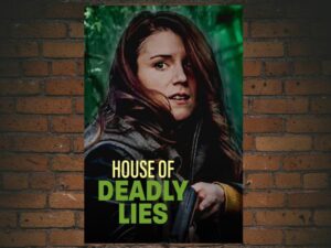 -House of Deadly Lies (2017)-<br>The Original Movie