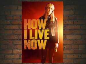 -How I Live Now (2013)-<br>The Original Movie