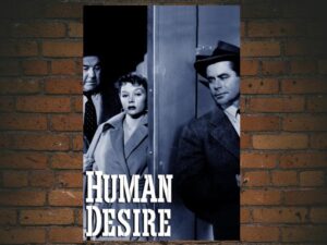 -Human Desire (1954)-<br>The Original Movie