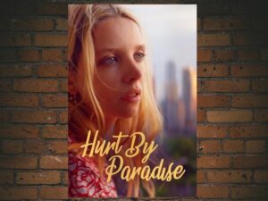 -Hurt By Paradise (2020)-<br>The Original Movie