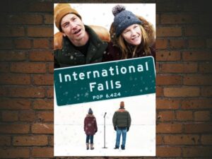 -International Falls (2019)-<br>The Original Movie