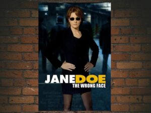 -Jane Doe: The Wrong Face (2005)-<br>The Original Movie